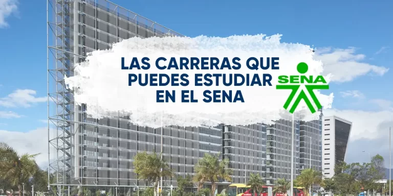 Las carreras que puedes estudiar en el sena